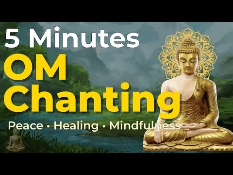 The Healing Power of OM Chanting | 5 Minutes to Peace, Mindfulness & Inner Strength