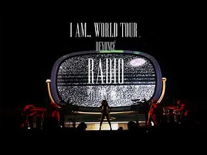 Beyoncé - Radio (I Am... World Tour Studio Version)