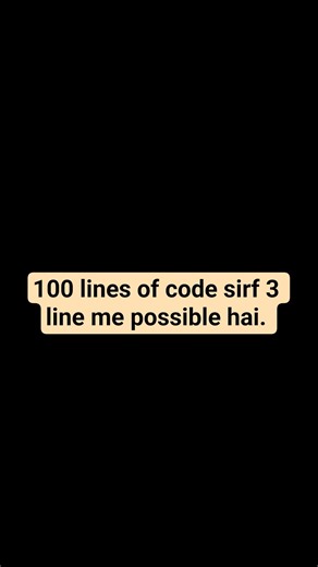 Loop Samajh Lo , Coding Easy Ho Jayegi 😃 | 100 lines vs 3 lines #shorts #loop