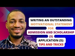 Writing an outstanding motivational statement for admission and scholarships