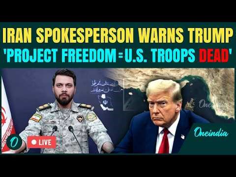 Iran LIVE: Iran Spox Warns Trump Over Project Freedom, “U.S. Navy Will Be Sunk” In Hormuz