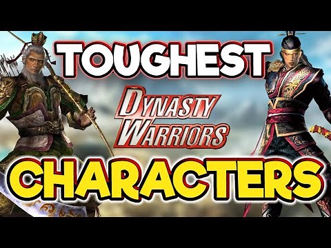 Dynasty Warriors - Top 10 Toughest Characters To Fight