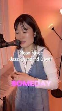 Moon River - Jazz Standard Cover 🩵
