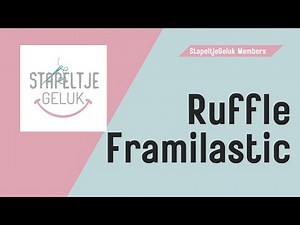 Tuturial: Ruffles toevoegen aan je project / ruffles met framilastic.