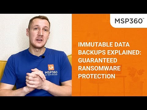 Immutable Data Backups Explained: Guaranteed Ransomware Protection