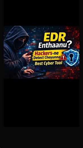 EDR Entanu? Hackersine Detect Cheyyunna Cyber Security Tool 🔐 #malayalamtech #techmalayalam