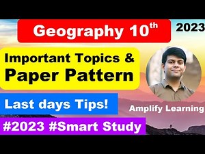 Important Chapters in Geography Class 10 | Paper Pattern for 2023 Exam | ICSE 13th March