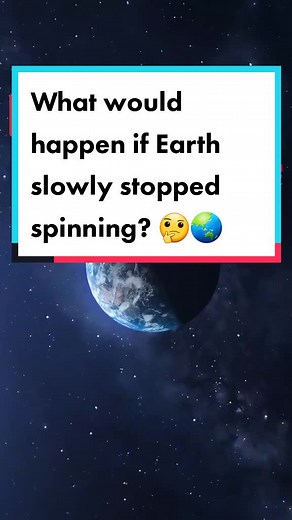 What Happens if Earth Stops Spinning? Exploring the Consequences