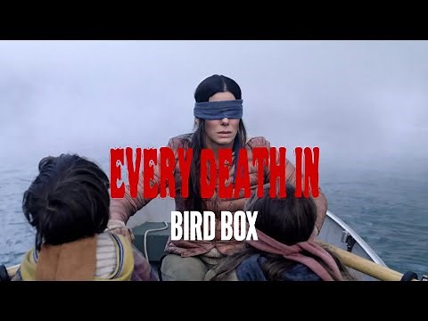 EVERY DEATH IN #206 Bird Box (2018)