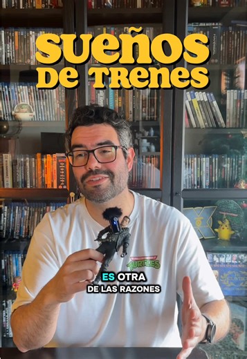 Sueños de trenes: una película que sorprende