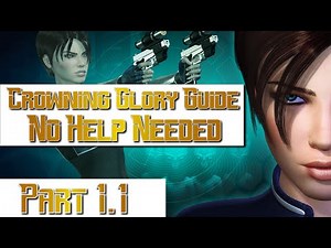 Perfect Dark Crowning Glory Guide 1.1 - No Help Needed