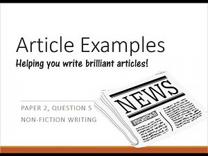 47. Article examples to help with your GCSE (AQA English)