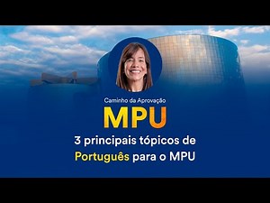 3 principais tópicos de Português para o MPU