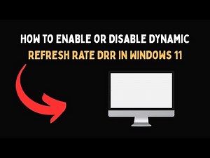 How to Enable or Disable Dynamic Refresh Rate DRR in Windows 11