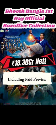 BHOOTH BANGLA DAY 1 OFFICIAL BOX OFFICE COLLECTION HINDI NETT #bhoothbangla #akshaykumar