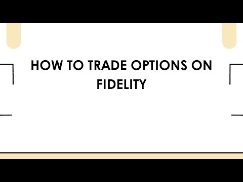 How To Trade Options On Fidelity