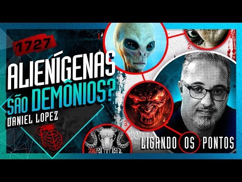 ALIENÍGENAS SÃO DEMÔNIOS?: DANIEL LOPEZ - Inteligência Ltda. Podcast #1727