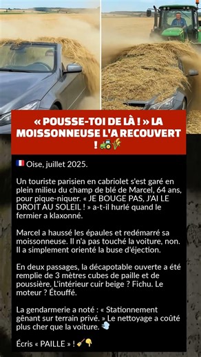 « POUSSE-TOI DE LÀ ! » LA MOISSONNEUSE L'A RECOUVERT ! 🚜🌾