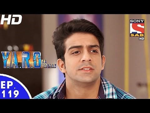 Y.A.R.O Ka Tashan - यारों का टशन - Episode 119 - 6th January, 2017