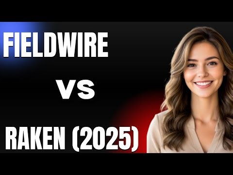 Fieldwire vs Raken 2025 Which Construction Management App Better
