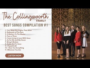"The Collingsworth Family" Best Songs Compilation #1
