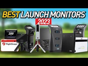 Best Launch Monitors of 2023