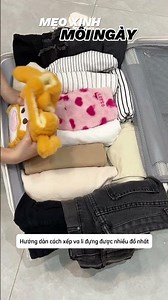 Cách Xếp Vali Đựng Được Nhiều Đồ Nhất