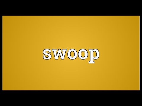 Swoop Meaning