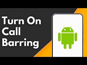 How to Turn On Call Barring on Samsung