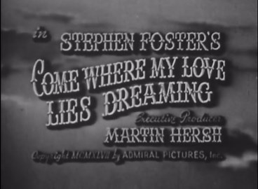 Stephen Foster's Come Where My Love: A 1940s Biographical Musical Film