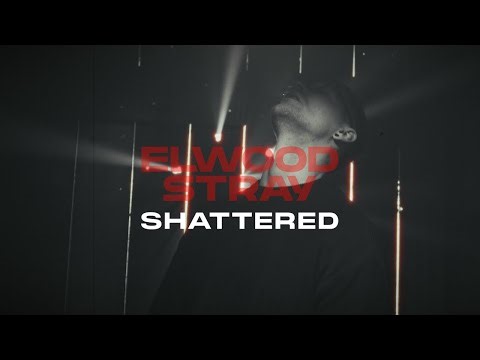 Elwood Stray - Shattered (Official Music Video)