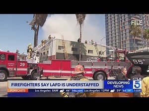 Firefighters claim LAFD understaffed, forces unpaid overtime work