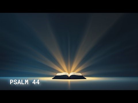 Psalm 44 — Rise Up for Our Help, O Lord | Peaceful Scripture Reading