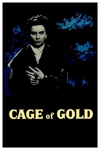 Cage of Gold (1952) - Movie