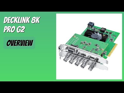 REVIEW (2025): DeckLink 8K Pro G2. Features