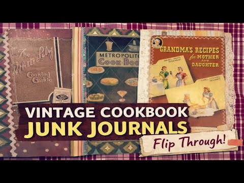 A Cozy Flip Through of 3 Handmade Vintage Cookbook Junk Journals