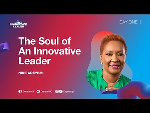 The Soul of an Innovative Leader | Pastor Nike Adeyemi | ELC 2024 - Day 1