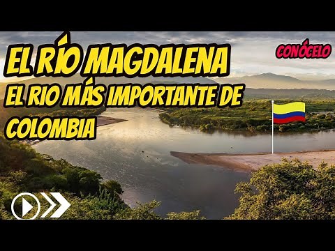 THE RIO MAGDALENA DOCUMENTARY, THE RIVER MAGDALENA WHERE IT IS BORN ,THE RIO MAGDALENA COLOMBIA