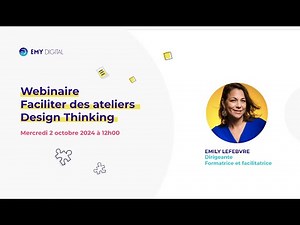 Replay webinaire formation Concevoir et Faciliter des ateliers Design Thinking certifiante