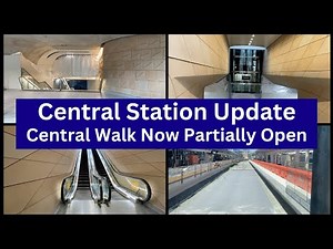 Sydney Central Station Update - Part of Central Walk is now Open!