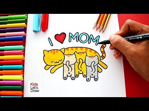 How to draw a mother cat with her three kittens (+ Letters I LOVE MOM)