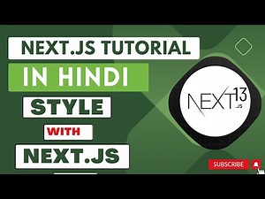 Next JS tutorial in Hindi #21 | Style with next.js 13.4