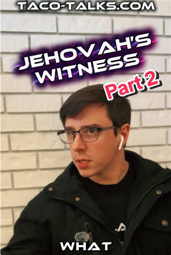 Conversation With A Jehovah’s Witness Part 2 #TacoTalks #Conversation #jehovahswitness #Watchtower #Christian