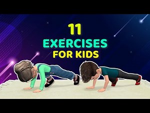 11 SUPER FUN EXERCISES FOR KIDS