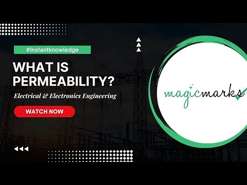 What is Permeability? | Electrical & Electronics Engineering