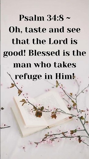 Taste and See: The Goodness of God | Psalm 34:8 Reflection #bibleverses #verseoftheday