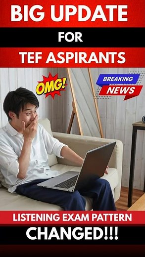 Big News For TEF Aspirants 2025: Listening Exam Pattern Changed!