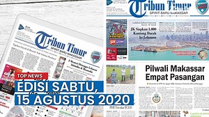 1K views · 13 reactions | Review Harian Tribun Timur Edisi Sabtu, 15 Agustus 2020.(TRIBUN-TIMUR.COM) | Tribun Timur Berita Online Makassar | Facebook