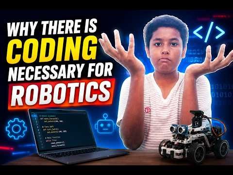 Why coding is important in robotics?