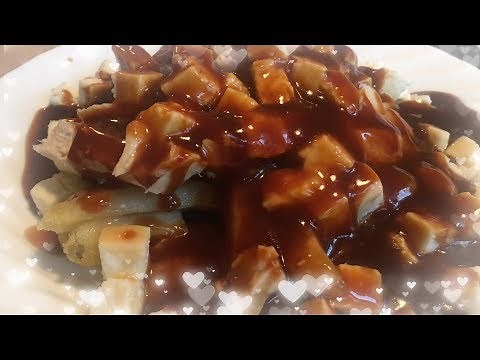 Poutine: Canadian classic dish/加拿大特色菜普丁